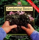 Gardening basics everything - gardening,
