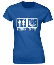 PROBLEM SOLVED GOLF LADIES T