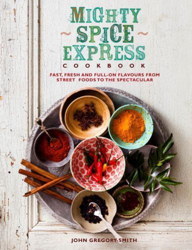 Mighty spice express cookbook - mighty,