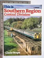 This Is Southern Region Central Division Chris Heaps 1988 Paperback Ian Allan