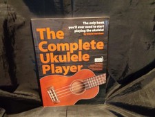 The Complete Ukulele Player by