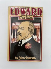 Edward the Rake - John Pearson First Edition 1975 HB/DJ