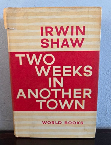 Irwin shaw two weeks - weeks, in