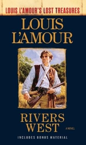 Louis amour rivers west - l'amour,