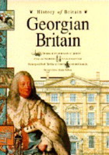 Georgian britain 1714 1837 - georgian, britain: