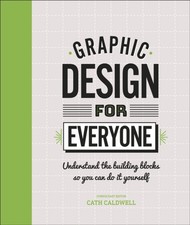 Graphic Design for Everyone 