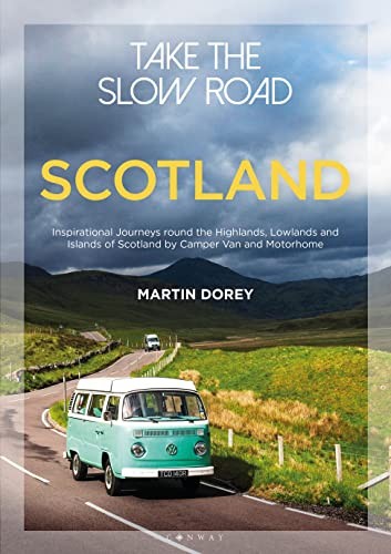 Take the slow road scotland - take,