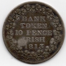 1813 Ireland 10 Pence Bank Token, King George III Silver Coin, Good Grade.