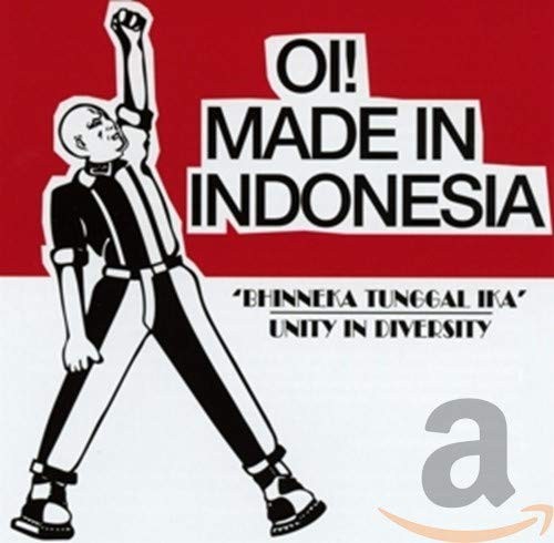 Made indonesia - oi!,