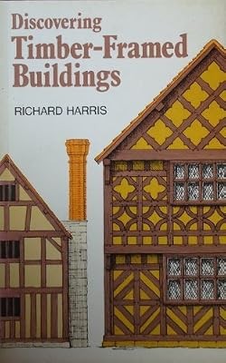 Discovering timber framed - discovering, timber-framed