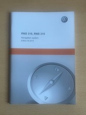 VOLKSWAGEN RNS 310 RNS 315 NAVIGATION SYSTEM & RADIO GUIDE  2014 PRINT