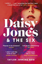 Daisy Jones and the Six : A Novel - Jenkins Reid, Taylor