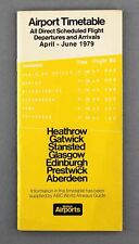 BAA AIRPORT TIMETABLE APRIL - JUNE 1979 BRITISH AIRPORTS AUTHORITY AIRLINE