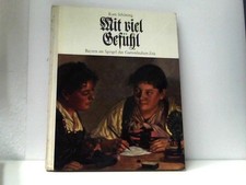 Mit viel Gefühl Bayern im Spiegel der Gartenlauben-Zeit Schöning, Kurt: