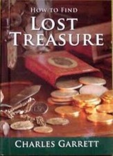 You Can Find Treasure With a Metal Detector-Charles Garrett