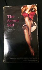 The Secret Self Christiana Shelly Adult Erotic Transvestite Fiction 
