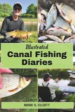 Mark Elliott Illustrated Canal Fishing Diaries (Paperback)