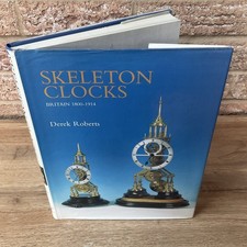 Skeleton Clocks Britain 1800-1914 Derek Robert DJ HB 1996 Antique Collectors C