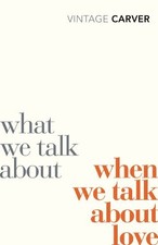 What We Talk About When We