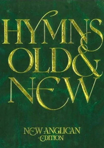 New anglican hymns old - new,