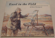 Easel In The Field The Life of
