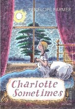 Charlotte Sometimes (Vintage Childrens Classics) By Penelope Farmer