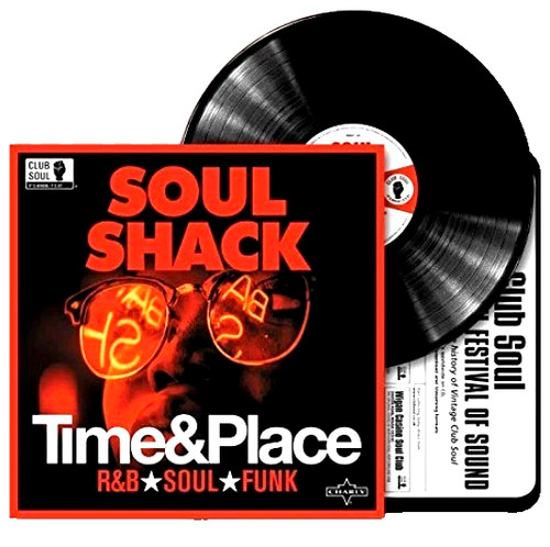 Soul shack time - time, place