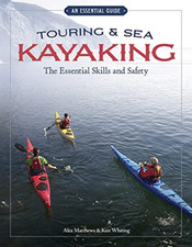 Touring & Sea Kayaking: The Essential Skills & Safety ( - Paperback NEW Matthews
