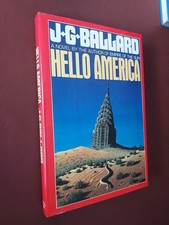 Hello America J G Ballard USA Hardback 1st Ed 1988 Vintage SF in VG Condition.