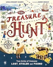 The Treasure Hunt: True stories of treasures lost, stolen and found, Stewart-Sha