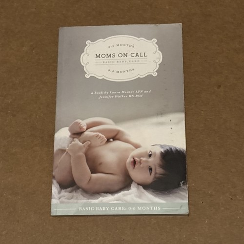 Moms call basic baby care - moms,