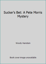 Sucker's Bet: A Pete Morris