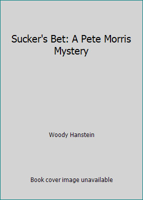 Sucker bet pete morris - sucker's,