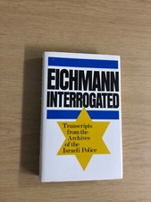 Eichmann Interrogated by