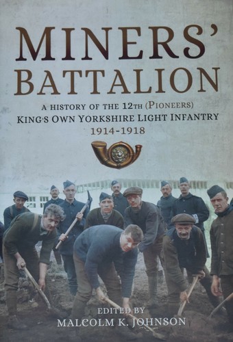 Miners battalion ww1 kings own - ww1,