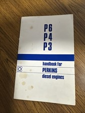Perkins Engines Handbook For Perkins P6, P4 & P3 Diesel Engines, November 1969.