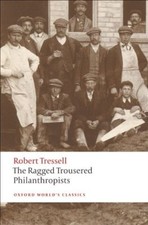 The Ragged Trousered Philanthropists (Oxford World's Classics)  .9780199537471