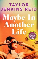 Maybe in Another Life: the best novel about old... - Reid, Taylor Jenkins