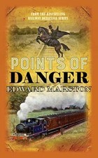 Points of Danger (Railway Detective) By Edward Marston. 9780749023287