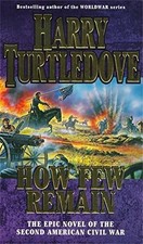 How Few Remain by Turtledove