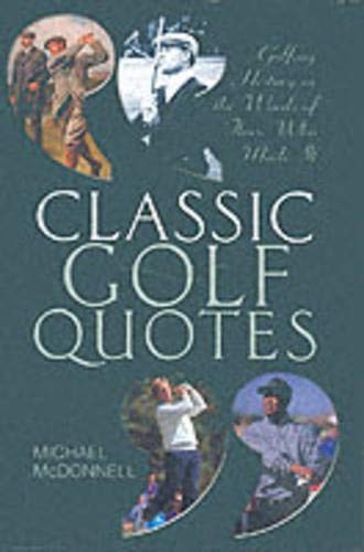 Classic golf quotes - classic,