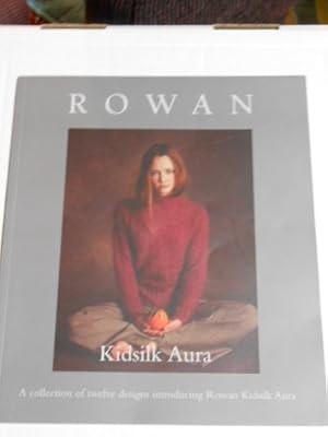 Rowan kidsilk aura - rowan:, a