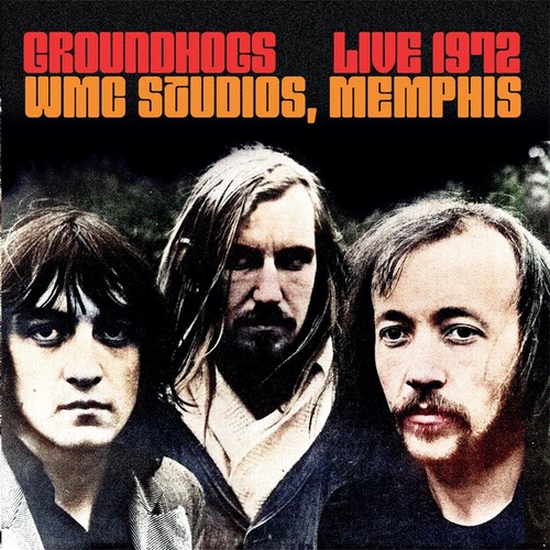 Groundhogs live 1972 wmc - groundhogs, 1972: