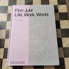 Finn Juhl: Life, Work, World
