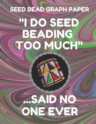 Seed beading essentials - seed,
