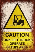 Fork Lift Trucks Warning Aged