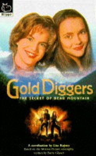 Gold diggers the - secret, of