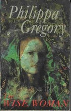 The Wise Woman-Philippa Gregory