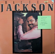 Walter jackson want come - want,