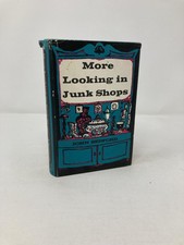 More Looking in Junk Shops by